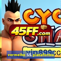 vermelho 55 plataforma